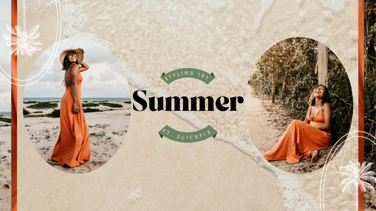 The SlickFix Summer Edit